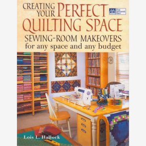 Creating Your Perfect Quilting Space