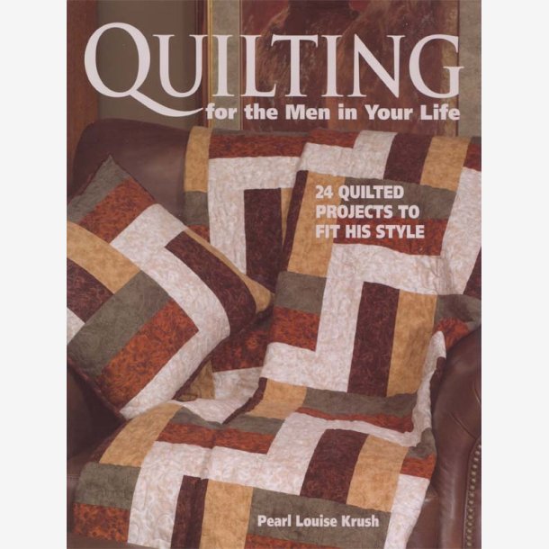 Quilting for the Men in Your Life