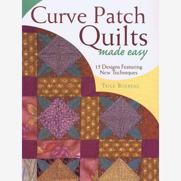 Curve Patch Quilts made easy