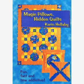 Magic Pillows, Hidden Quilts