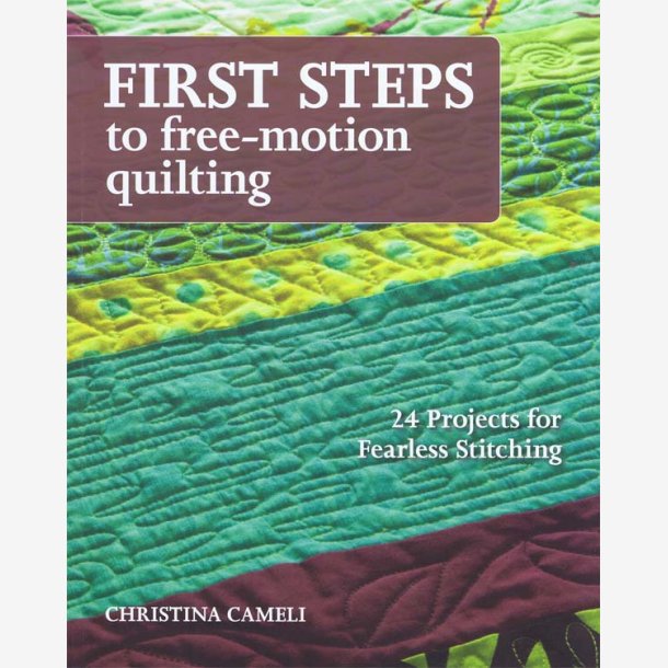 First Steps to free motion quilting
