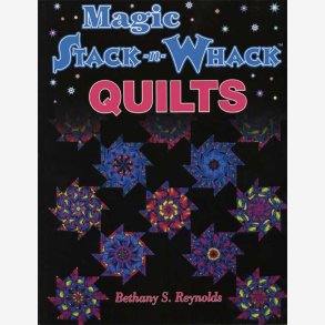 Magic Stack n'Whack Quilts