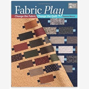 Fabric Play Change The Fabric, Change The Quilt