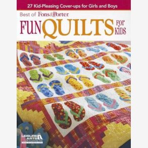 Best of Fons & Porter Fun Quilts for Kids