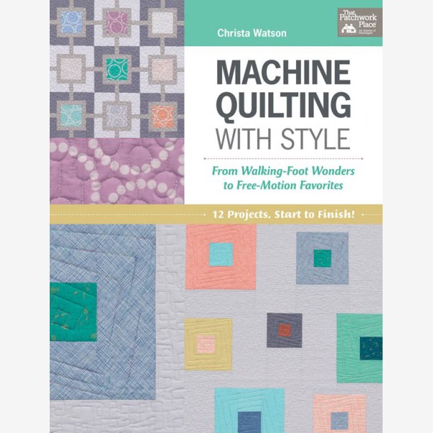 Machine Quilting With Style