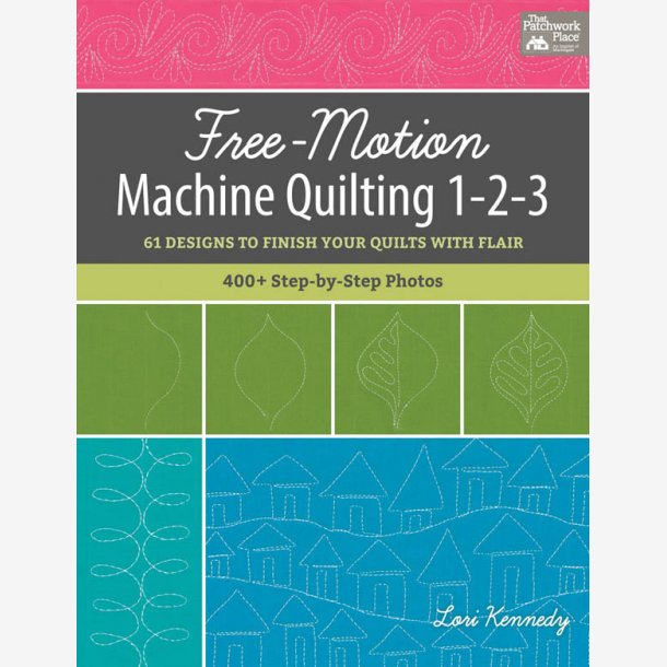 Free-Motion Machine Quilting 1-2-3
