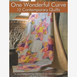 One Wonderful Curve - 12 Contemporary Quilts