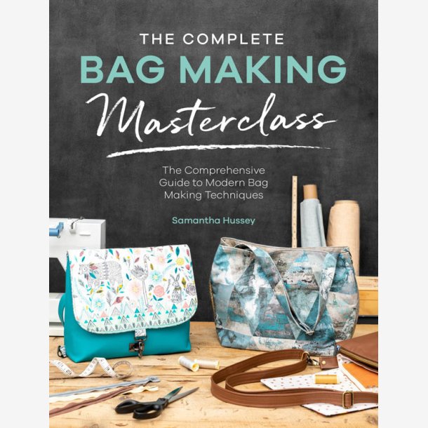 The Complete Bag Making Masterclass                