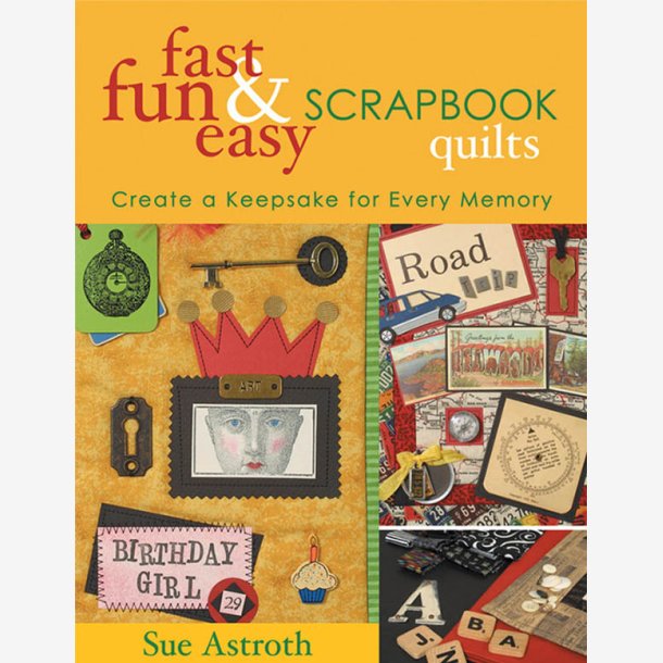 Fast Fun &amp; Easy Scrapbook Quilts     