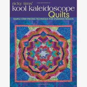 Ricky Tims Kool Kaleidoscope Quilts       